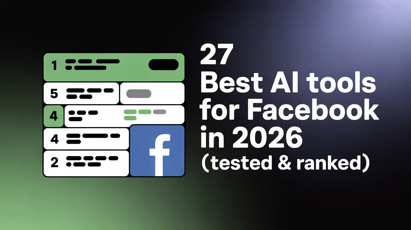 Best AI tools for Facebook 2026: marketing and content creation tools for Facebook pages