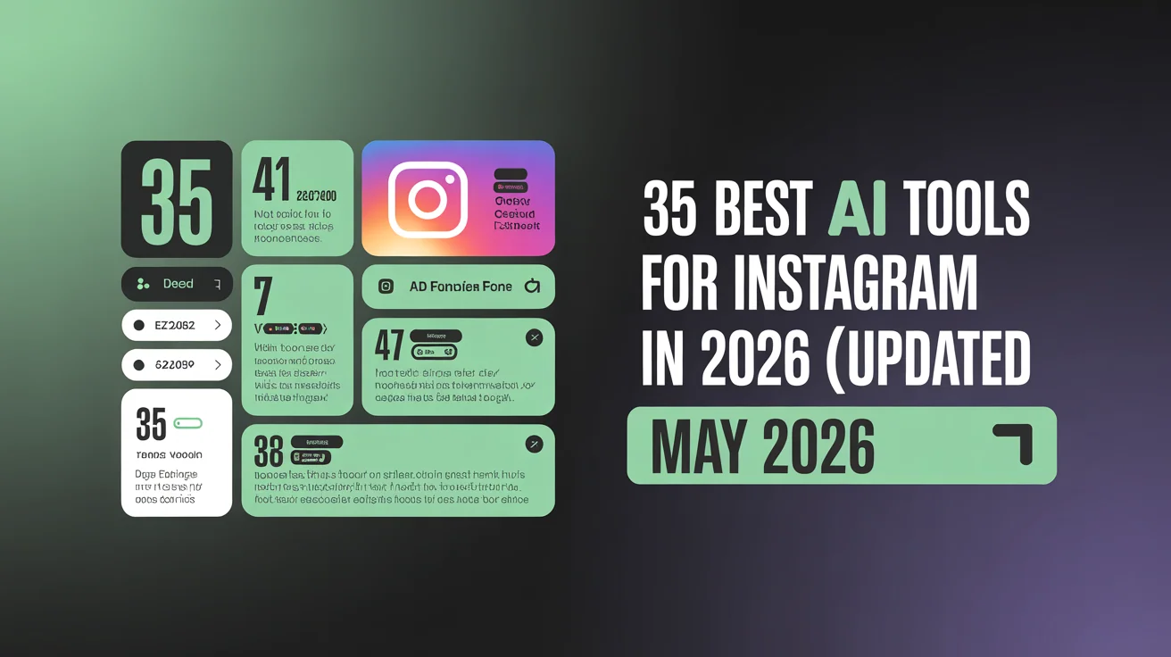 Best AI tools for Instagram 2026: content creation and scheduling tools for Instagram marketers