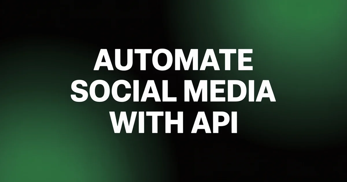 How to automate social media posting with an API