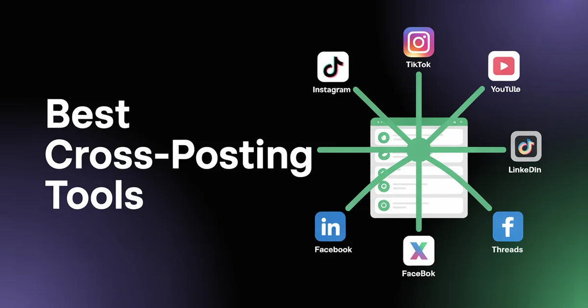 9 best cross-posting tools compared — pricing, platforms, and features