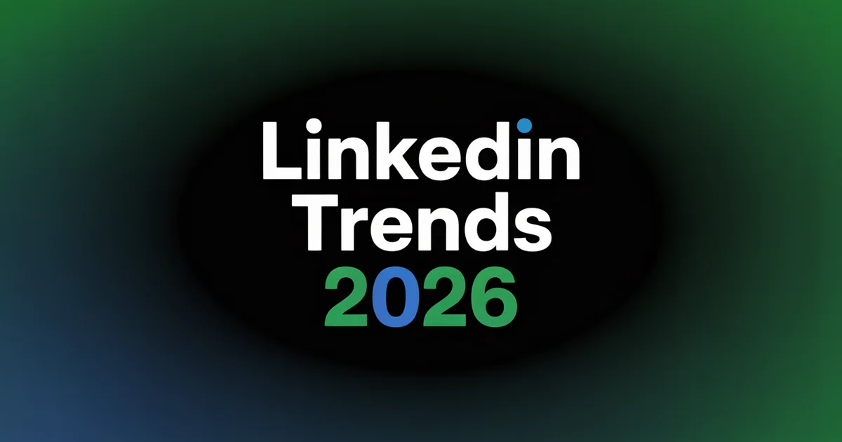 10 LinkedIn trends changing how professionals post in 2026
