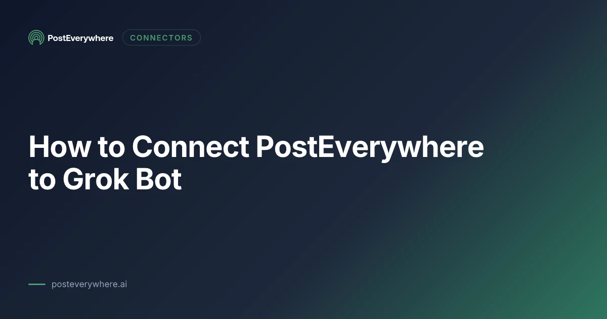 PostEverywhere added to Grok as a custom connector, scheduling posts to all top platforms