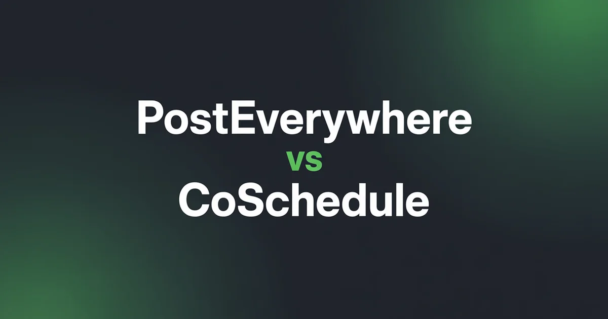 PostEverywhere vs CoSchedule comparison for marketing teams reviewing pricing, integrations, and workflow features