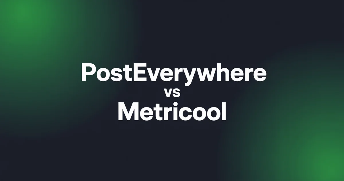 PostEverywhere vs Metricool feature and pricing comparison for creators, freelancers, and growing agencies