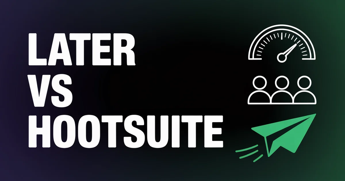 Later vs Hootsuite compared on pricing, post limits and per-user costs