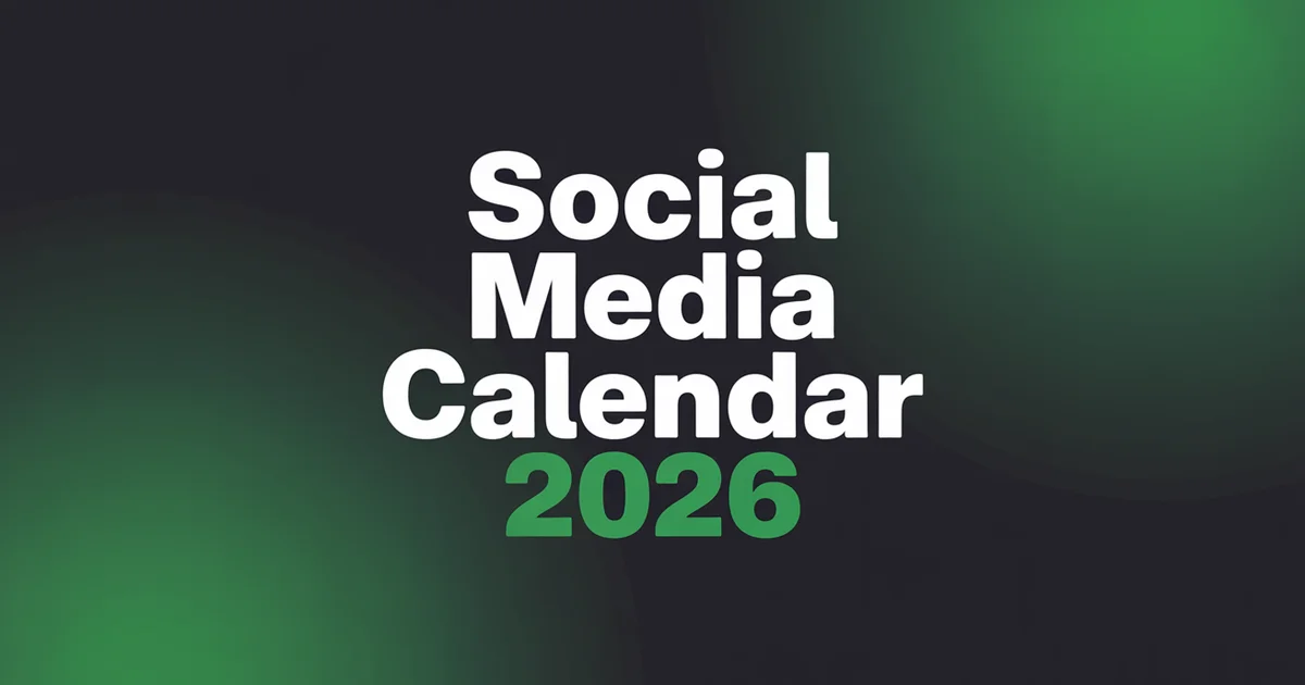 Social media calendar 2026 — every date holiday and event