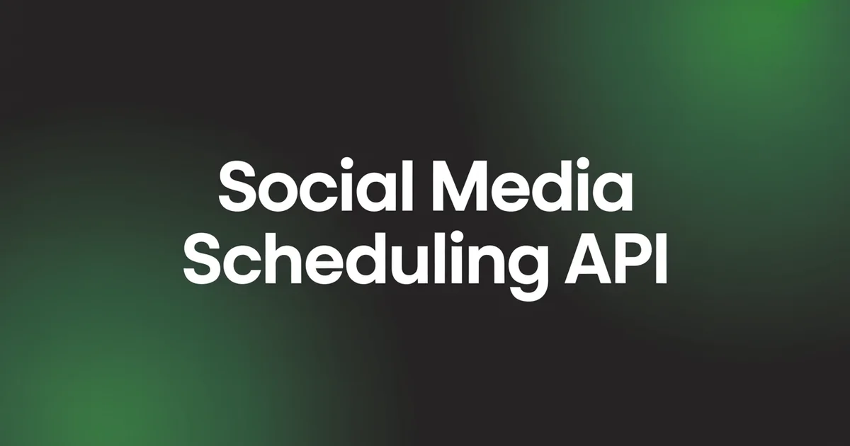 Social media scheduling API complete developer guide