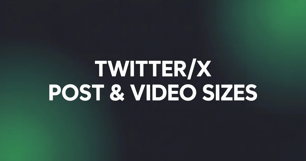 X Twitter post image and video sizes guide