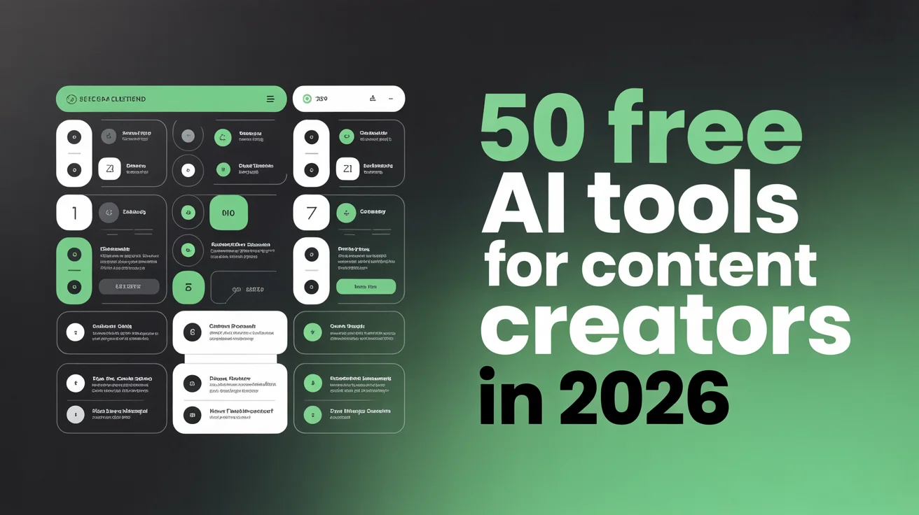 50 Free AI Tools for Content Creators in 2026